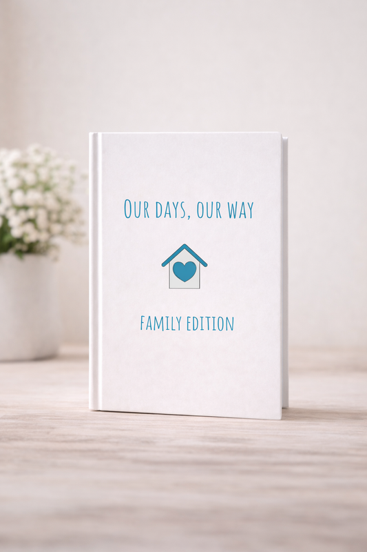 Our Days, Our Way - Family Edition
