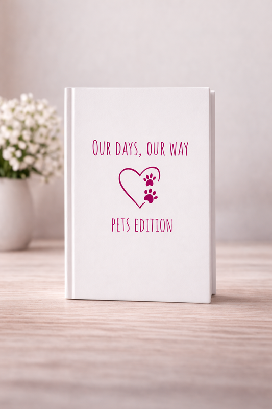 Our Days, Our Way - Pets Edition
